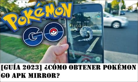 pokemongo apk mirror